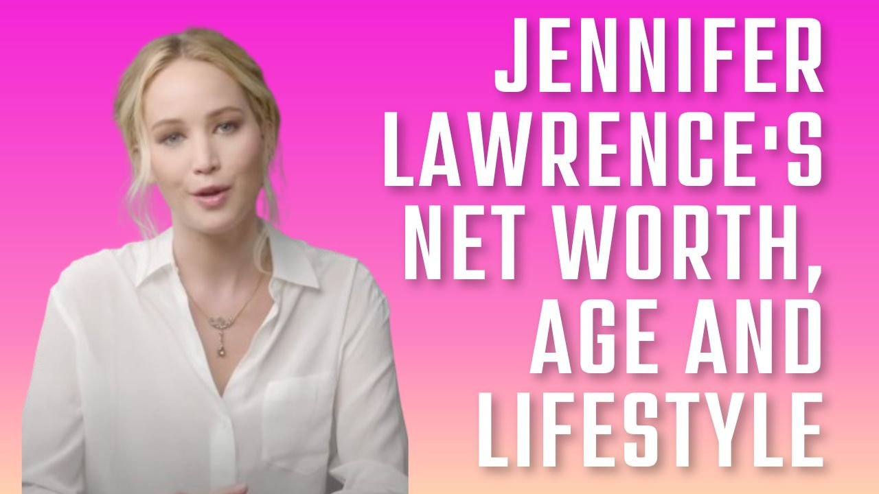 Jennifer Lawrence's Net Worth