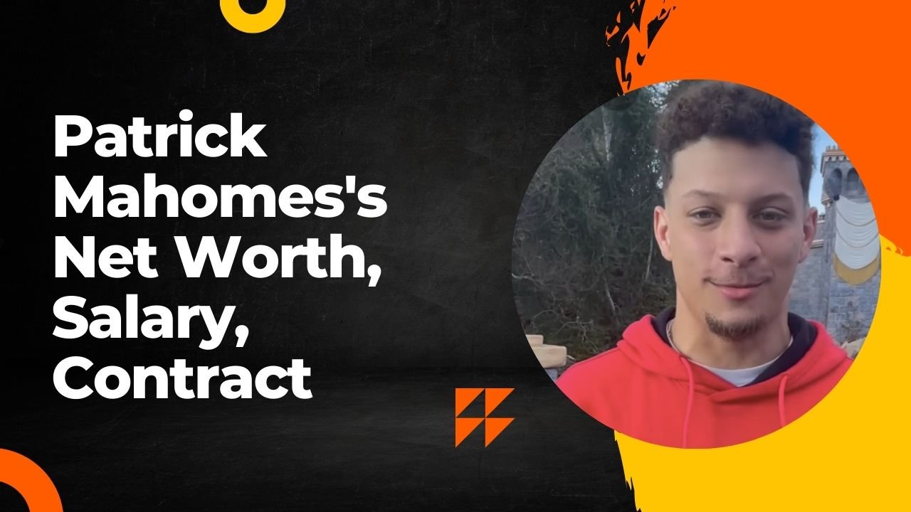 Patrick Mahomes's net worth