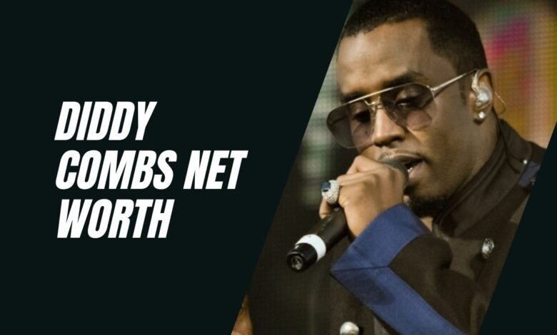 Diddy net worth