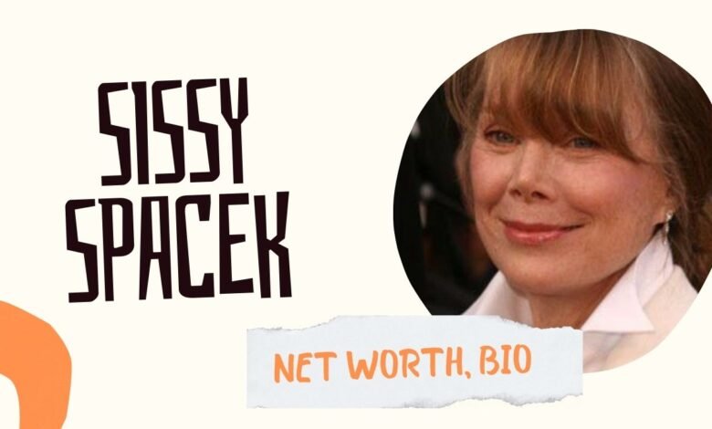 Sissy Spacek Net Worth