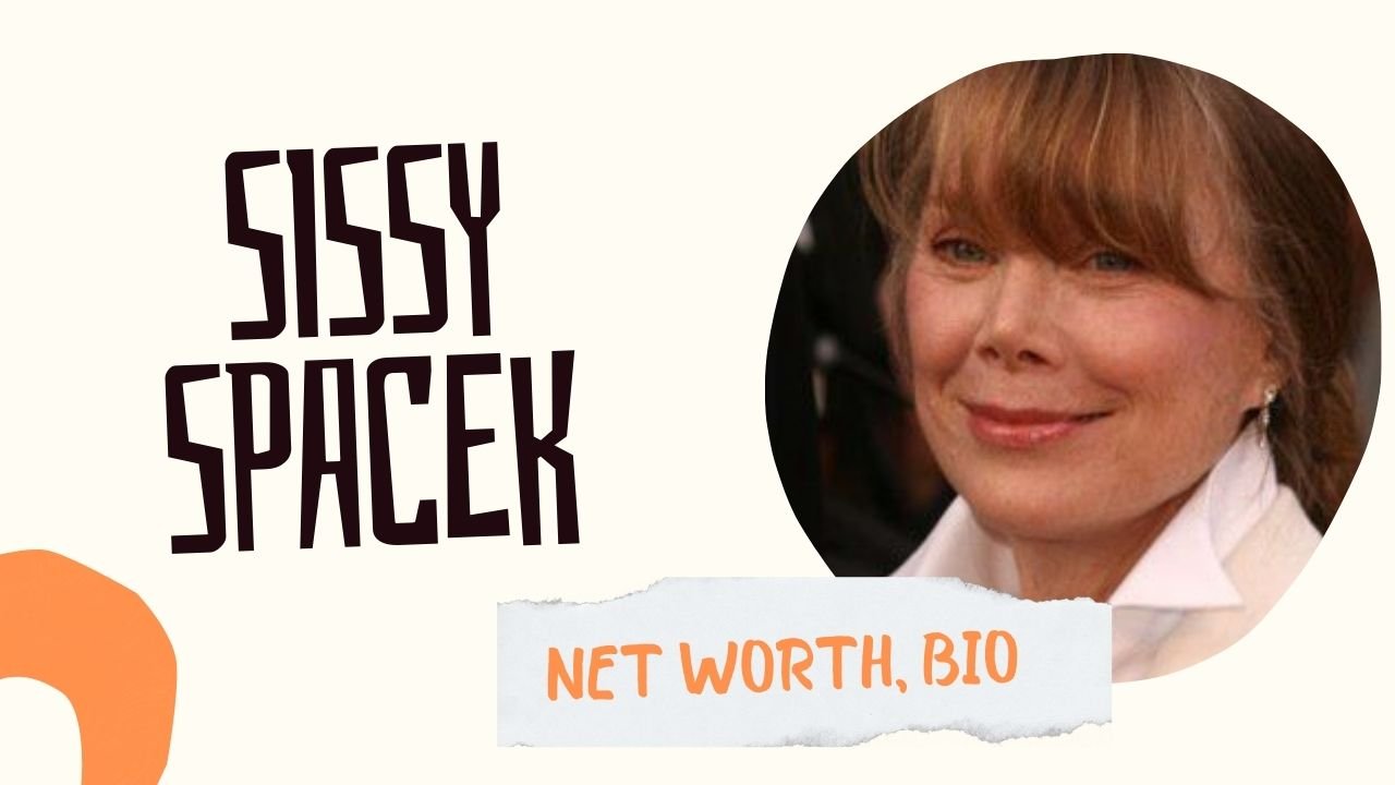 Sissy Spacek Net Worth